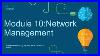 Ccna3 Module 10 Network Management Enterprise Networking Security And Automation Ensa